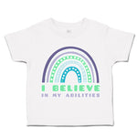 Toddler Clothes I Believe in My Abilities Rainbow Toddler Shirt Cotton