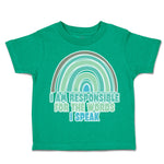 Toddler Clothes I Am Responsible for The Words I Speak Toddler Shirt Cotton