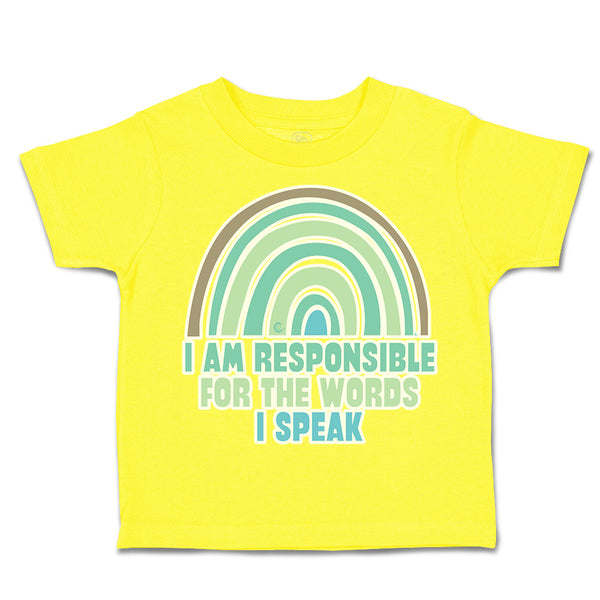 Toddler Clothes I Am Responsible for The Words I Speak Toddler Shirt Cotton