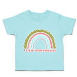 Toddler Clothes I Speak with Kindness Rainbow Toddler Shirt Baby Clothes Cotton