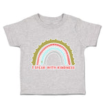 Toddler Clothes I Speak with Kindness Rainbow Toddler Shirt Baby Clothes Cotton