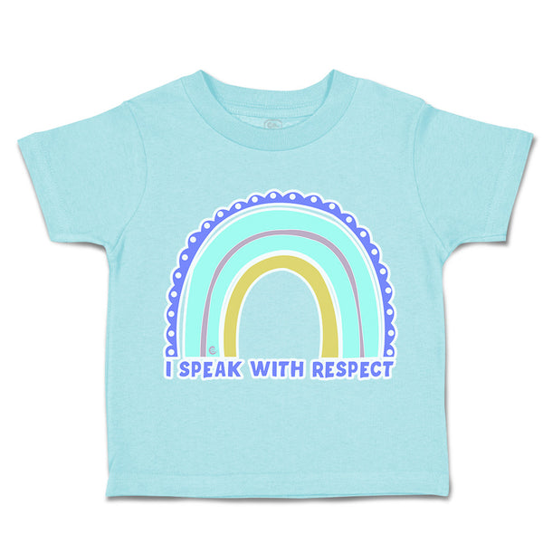 Toddler Clothes I Speak with Respect Rainbow Toddler Shirt Baby Clothes Cotton