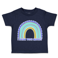 Toddler Clothes I Speak with Respect Rainbow Toddler Shirt Baby Clothes Cotton