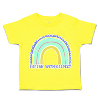 Toddler Clothes I Speak with Respect Rainbow Toddler Shirt Baby Clothes Cotton