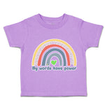 Toddler Clothes My Words Have Power Rainbow Toddler Shirt Baby Clothes Cotton