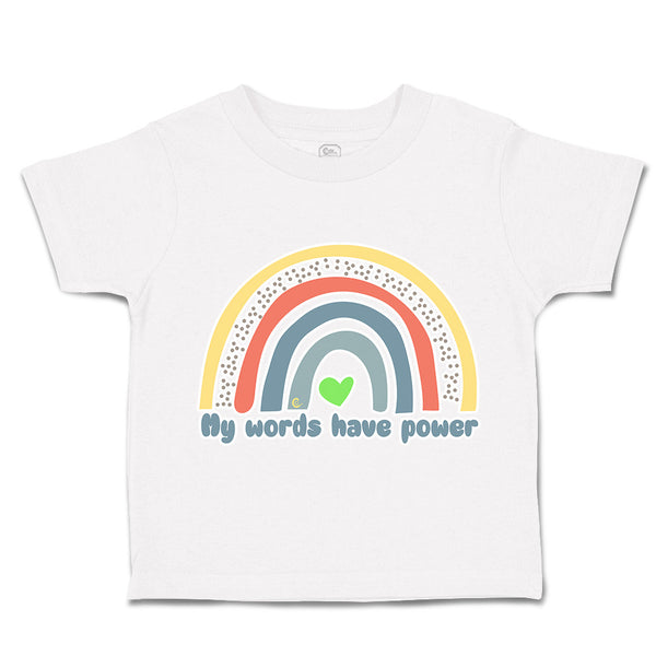 Toddler Clothes My Words Have Power Rainbow Toddler Shirt Baby Clothes Cotton