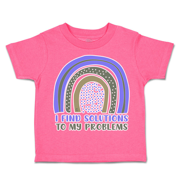 Toddler Clothes I Find Solutions to My Problems Rainbow Toddler Shirt Cotton
