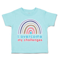 Toddler Clothes I Overcome My Challenges Rainbow Toddler Shirt Cotton