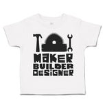 Toddler Clothes Maker Builder Designer Hammer Toddler Shirt Baby Clothes Cotton