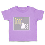 Toddler Clothes Good Vibes Toddler Shirt Baby Clothes Cotton