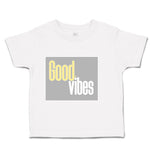 Toddler Clothes Good Vibes Toddler Shirt Baby Clothes Cotton