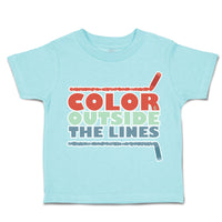 Toddler Clothes Colour Outside The Lines Crayons Toddler Shirt Cotton