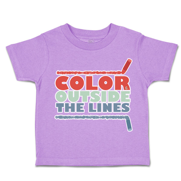 Toddler Clothes Colour Outside The Lines Crayons Toddler Shirt Cotton