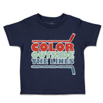 Toddler Clothes Colour Outside The Lines Crayons Toddler Shirt Cotton