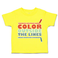 Toddler Clothes Colour Outside The Lines Crayons Toddler Shirt Cotton