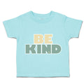 Toddler Clothes Be Kind A Toddler Shirt Baby Clothes Cotton