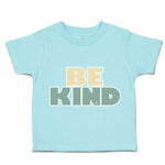 Toddler Clothes Be Kind A Toddler Shirt Baby Clothes Cotton