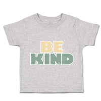 Toddler Clothes Be Kind A Toddler Shirt Baby Clothes Cotton