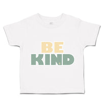 Toddler Clothes Be Kind A Toddler Shirt Baby Clothes Cotton