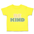 Toddler Clothes Be Kind A Toddler Shirt Baby Clothes Cotton