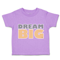 Toddler Clothes Dream Big A Toddler Shirt Baby Clothes Cotton
