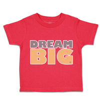 Toddler Clothes Dream Big A Toddler Shirt Baby Clothes Cotton