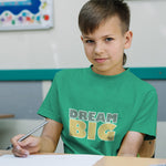 Dream Big A