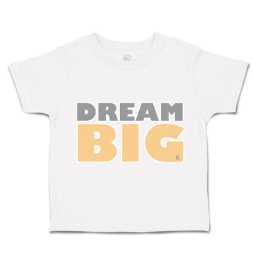 Toddler Clothes Dream Big A Toddler Shirt Baby Clothes Cotton