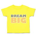 Toddler Clothes Dream Big A Toddler Shirt Baby Clothes Cotton