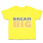 Toddler Clothes Dream Big A Toddler Shirt Baby Clothes Cotton