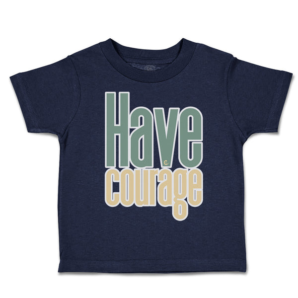 Have Courage A