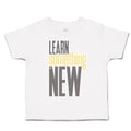 Toddler Clothes Learn Something New Toddler Shirt Baby Clothes Cotton