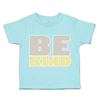 Toddler Clothes Be Kind B Toddler Shirt Baby Clothes Cotton