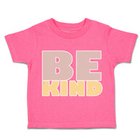 Toddler Clothes Be Kind B Toddler Shirt Baby Clothes Cotton