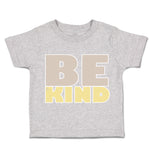 Toddler Clothes Be Kind B Toddler Shirt Baby Clothes Cotton