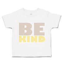 Toddler Clothes Be Kind B Toddler Shirt Baby Clothes Cotton