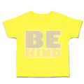 Toddler Clothes Be Kind B Toddler Shirt Baby Clothes Cotton