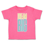 Toddler Clothes Dream Big B Toddler Shirt Baby Clothes Cotton