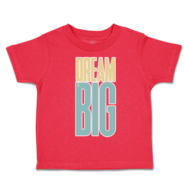 Toddler Clothes Dream Big B Toddler Shirt Baby Clothes Cotton