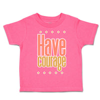 Have Courage B