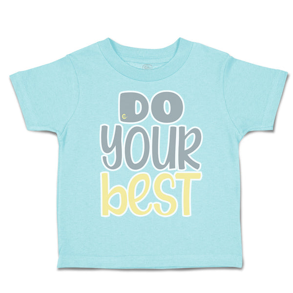 Toddler Clothes Do Your Best Toddler Shirt Baby Clothes Cotton