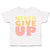 Toddler Clothes Never Give up Toddler Shirt Baby Clothes Cotton