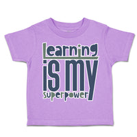 Toddler Clothes Learning Is My Super Power Toddler Shirt Baby Clothes Cotton