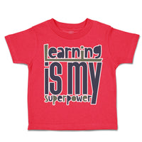 Toddler Clothes Learning Is My Super Power Toddler Shirt Baby Clothes Cotton