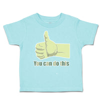 Toddler Clothes You Can Do This Thumbs up Toddler Shirt Baby Clothes Cotton