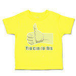 Toddler Clothes You Can Do This Thumbs up Toddler Shirt Baby Clothes Cotton