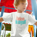 Toddler Clothes I Believe in Myself A Toddler Shirt Baby Clothes Cotton