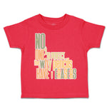 Toddler Clothes No 1 Is Perfect Pencils Have Erasers Crayons Toddler Shirt