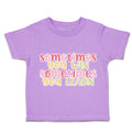Toddler Clothes Sometimes You Win Sometimes You Learn Toddler Shirt Cotton