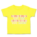 Toddler Clothes Sometimes You Win Sometimes You Learn Toddler Shirt Cotton